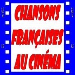Chansons Franaises au Cinema Soundtrack (Various Artists) - Cartula