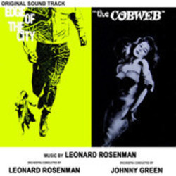 Edge of the City / The Cobweb Soundtrack (Leonard Rosenman) - Cartula