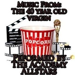 Music From: 40 Year Old Virgin Soundtrack (Academy Allstars) - Cartula