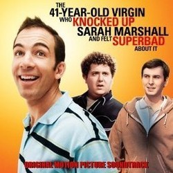 The 41-Year-Old Virgin Who Knocked Up Sarah Marshall and Felt Superbad About It Soundtrack (Pancho & Sancho, J Chris Newberg) - Cartula