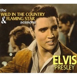 The Wild in the Country & Flaming Star Session Soundtrack (Elvis , Kenyon Hopkins, Cyril J. Mockridge) - Cartula