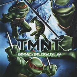 TMNT: Teenage Mutant Ninja Turtles Soundtrack (Various Artists, Klaus Badelt) - Cartula