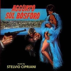 Agguato sul Bosforo Soundtrack (Stelvio Cipriani) - Cartula