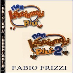 Non lasciamoci piu 1 & 2 Soundtrack (Fabio Frizzi) - Cartula