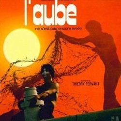 L'Aube ne s'est pas Encore Leve Soundtrack (Thierry Fervant) - Cartula