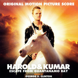 Harold & Kumar Escape from Guantanamo Bay Soundtrack (George S. Clinton) - Cartula