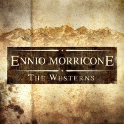 Ennio Morricone - The Westerns Soundtrack (The City of Prague Philharmonic Orchestra, Ennio Morricone) - Cartula