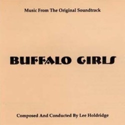Buffalo Girls Soundtrack (Lee Holdridge) - Cartula
