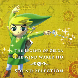 The Legend Of Zelda: The Wind Waker HD Sound Selection Soundtrack (Koji Kondo) - Cartula