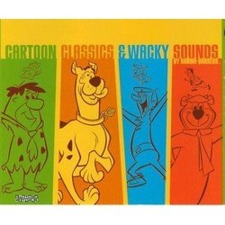 Cartoon Classics & Wacky Sounds by Hanna-Barbera Soundtrack (Various Artists) - Cartula