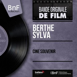 Cin Souvenir - Berthe Sylva Soundtrack (Various Artists, Berthe Sylva) - Cartula