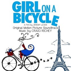 Girl on a Bicycle Soundtrack (Craig Richey) - Cartula