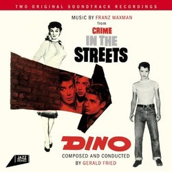 Crime in the Streets / Dino Soundtrack (Gerald Fried, Franz Waxman) - Cartula