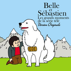Belle et Sbastien - Les grands moments de la srie tl Soundtrack (Various Artists) - Cartula