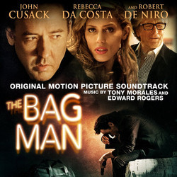 The Bag Man Soundtrack (Tony Morales, Edward Rogers) - Cartula