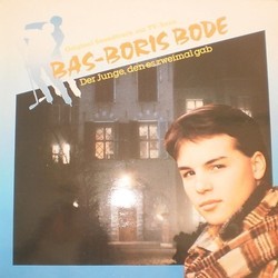 Bas-Boris Bode - Der Junge, den es Zweimal Gab Soundtrack (Robert Pferdmenges) - Cartula