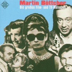 Martin Bttcher: Die groen Film- und TV-Melodien Soundtrack (Various Artists, Martin Bttcher) - Cartula