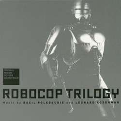 Robocop Trilogy Soundtrack (Basil Poledouris, Leonard Rosenman) - Cartula