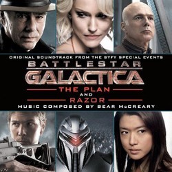 Battlestar Galactica: The Plan and Razor Soundtrack (Bear McCreary) - Cartula