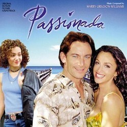 Passionada Soundtrack (Harry Gregson-Williams) - Cartula