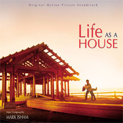 Life as a House Soundtrack (Mark Isham) - Cartula
