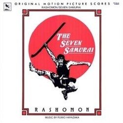 Seven Samurai / Rashomon Soundtrack (Fumio Hayasaka) - Cartula