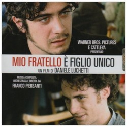 Mio Fratello  Figlio Unico Soundtrack (Various Artists, Franco Piersanti) - Cartula