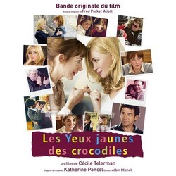 Les Yeux Jaunes des Crocodiles Soundtrack (Fred Parker Aliotti) - Cartula
