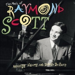 The Music of Raymond Scott Soundtrack (Raymond Scott) - Cartula