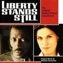 Liberty Stands Still Soundtrack (Michael Convertino) - Cartula
