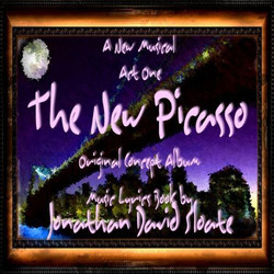 The New Picasso: The Musical Act One Soundtrack (Jonathan David Sloate, Jonathan David Sloate) - Cartula