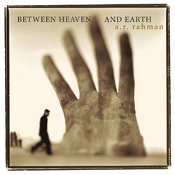 Between Heaven & Earth Soundtrack (A.R. Rahman) - Cartula