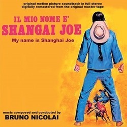 Il Mio Nome E'Shangai Joe Soundtrack (Bruno Nicolai) - Cartula