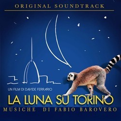 La Luna su Torino Soundtrack (Fabio Barovero) - Cartula