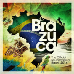 Brazuca-Official Soundtrack of Brasil 2014 Soundtrack (Various Artists) - Cartula