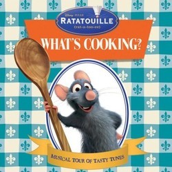 Ratatouille: What's Cooking? Soundtrack (Various Artists) - Cartula