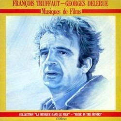 Musiques de Films: Francois Truffaut - Georges Delerue Soundtrack (Georges Delerue) - Cartula