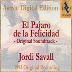El Pajaro de Felicidad Soundtrack (Jordi Savall) - Cartula
