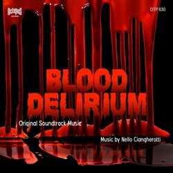 Blood Delirium Soundtrack (Nello Ciangherotti) - Cartula