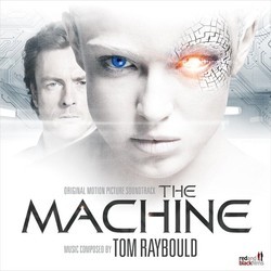 The Machine Soundtrack (Tom Raybould) - Cartula