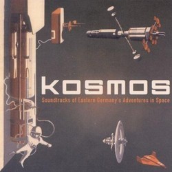 Kosmos - Soundtracks of Eastern Germany's Adventures in Space Soundtrack (Kosmos ) - Cartula