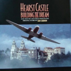 Hearst Castle: Building the Dream Soundtrack (Sam Cardon) - Cartula
