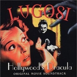 Lugosi: Hollywood's Dracula Soundtrack (Art Greenhaw) - Cartula