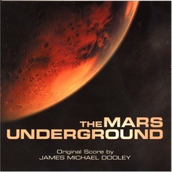The Mars Underground Soundtrack (James Michael Dooley) - Cartula