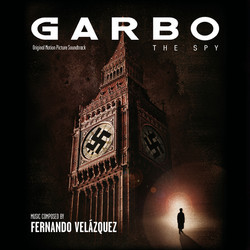 Garbo: The Spy Soundtrack (Fernando Velzquez) - Cartula