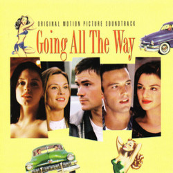 Going All the Way Soundtrack (Various Artists,  tomandandy) - Cartula