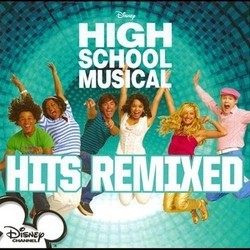 High School Musical: Hits Remixed Soundtrack (Various Artists) - Cartula