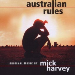 Australian Rules Soundtrack (Mick Harvey) - Cartula