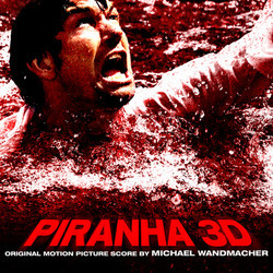 Piranha 3D Soundtrack (Michael Wandmacher) - Cartula