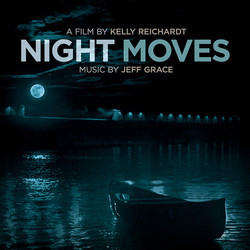Night Moves Soundtrack (Jeff Grace) - Cartula